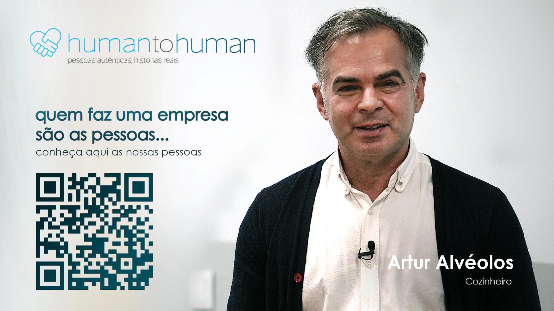 Human to Human – Artur Alvéolos