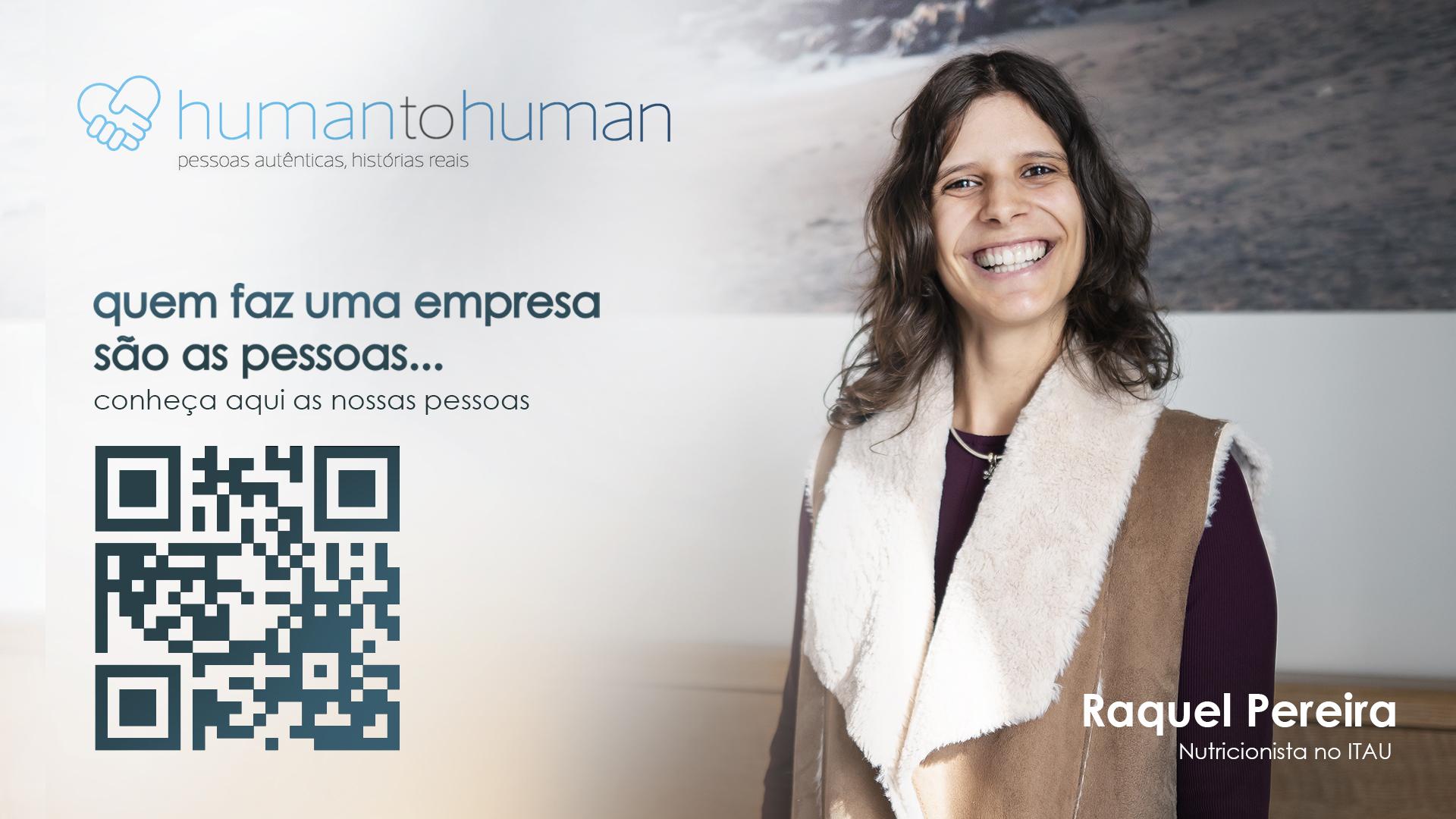 Human to Human – Raquel Pereira